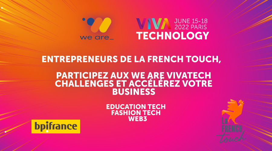 We are Vivatech Challenges : candidatez avant le 15 mai !