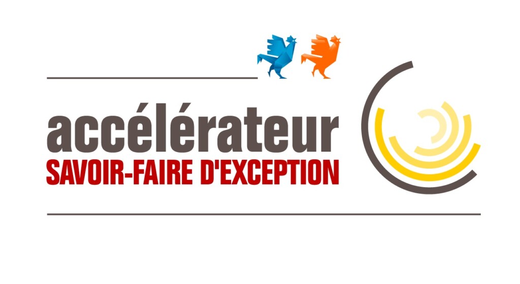 Accélérateur Savoir-Faire d’Exception : les candidatures sont ouvertes !